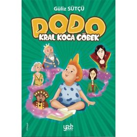 Dodo - Kral Koca Göbek - Güliz Sütçü
