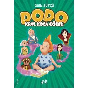 Dodo - Kral Koca Göbek - Güliz Sütçü
