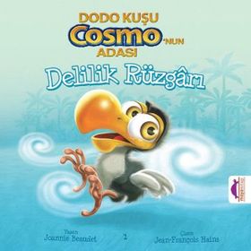 Dodo Kuşu Cosmo’nun Adası - Delilik Rüzgarı - Joannie Beaudet