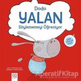 Dodo-Yalan Söylememeyi Öğreniyor - Christienne Jones
