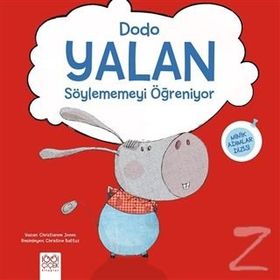 Dodo-Yalan Söylememeyi Öğreniyor - Christienne Jones