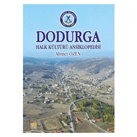 Dodurga Halk Kültürü Ansiklopedisi - Ahmet Özen