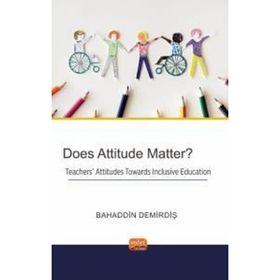 Does Attitude Matter? Nobel Bilimsel Eserler