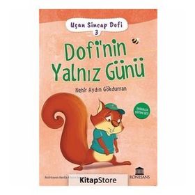 Dofi'nin Yalnız Günü - Uçan Sincap Dofi 3 - Nehir Aydın Gökduman