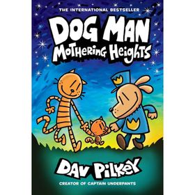 Dog Man 10 Mothering Heights - Dav Pilkey