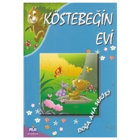 DOĞA ANA SERISI - KÖSTEBEĞIN EVI - KOLEKTIF