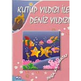 DOĞA ANA SERISI KUTUP YILDIZI İLE DENIZ YILDIZI - GENEL