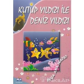 DOĞA ANA SERISI KUTUP YILDIZI İLE DENIZ YILDIZI - GENEL