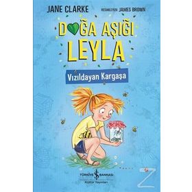 Doğa Aşığı Leyla - Vızıldayan Kargaşa - Jane Clarke