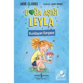 Doğa Aşığı Leyla - Vızıldayan Kargaşa - Jane Clarke