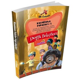 Doğa Bekçileri - Kasabanın Fedaileri 1 - Ali Özkanlı