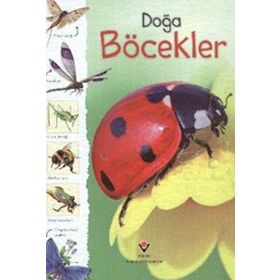 DOĞA: BÖCEKLER - LOUIE STOWELL;R. FIRTH