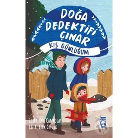 Doğa Dedektifi Çınar - Kış Günlüğüm Timaş Çocuk