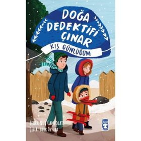 Doğa Dedektifi Çınar - Kış Günlüğüm Timaş Çocuk