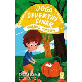 Doğa Dedektifi Çınar - Sonbahar Günlüğüm Timaş Çocuk