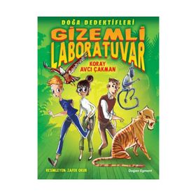 Doğa Dedektifleri 1 - Gizemli Laboratuvar - Koray Avcı Çakman