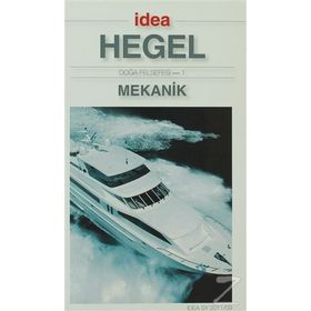 Doğa Felsefesi 1 - Mekanik - Georg Wilhelm Friedrich Hegel