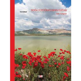 DOĞA FOTOĞRAFÇISININ ELKİTABI - TARIK YURTGEZER
