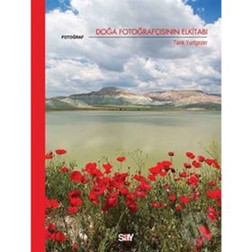 DOĞA FOTOĞRAFÇISININ ELKİTABI - TARIK YURTGEZER