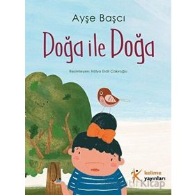 Doğa ile Doğa Ayşe Basçı Kelime Yayınları