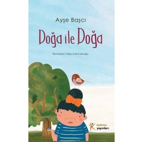 Doğa ile Doğa Ayşe Basçı Kelime Yayınları