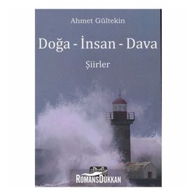 Doğa - İnsan - Dava - Ahmet Gültekin