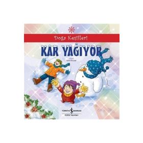 Doğa Keşifleri Kar Yağıyor İş Bankası Kültür Yayınları