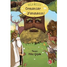 Doğa Meclisi Ormanlar Yanmasın - Filiz Çiçek
