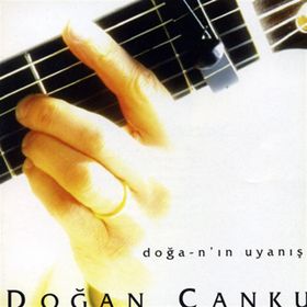 DOĞA-N'IN UYANIŞI - DOĞAN CANKU