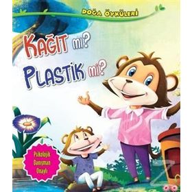 Doğa Öyküleri - Kağıt Mı? Plastik Mi? - Quixot Publishing