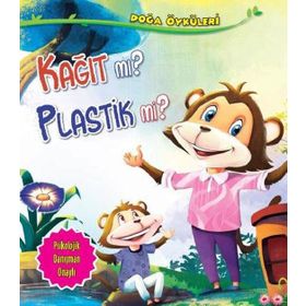 Doğa Öyküleri - Kağıt Mı? Plastik Mi? - Quixot Publishing