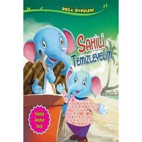 Doğa Öyküleri Sahili Temizleyelim - Quixot Publishing