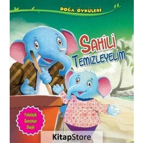 Doğa Öyküleri Sahili Temizleyelim - Quixot Publishing