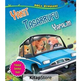 Doğa Öyküleri Yakıt Tasarrufu Yapalım - Quixot Publishing