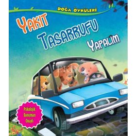 Doğa Öyküleri Yakıt Tasarrufu Yapalım - Quixot Publishing