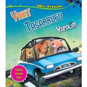 Doğa Öyküleri Yakıt Tasarrufu Yapalım - Quixot Publishing
