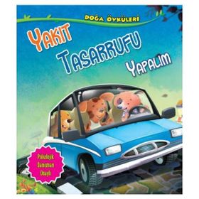 Doğa Öyküleri Yakıt Tasarrufu Yapalım - Quixot Publishing