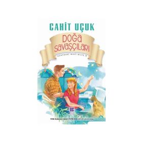 DOĞA SAVAŞÇILARI - CAHIT UÇUK