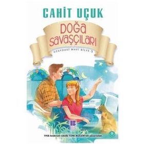 DOĞA SAVAŞÇILARI - CAHIT UÇUK