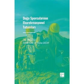 Doğa Sporcularının Ekorekreasyonel Tutumları - Zeki Vaizoğlu
