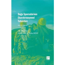 Doğa Sporcularının Ekorekreasyonel Tutumları - Zeki Vaizoğlu