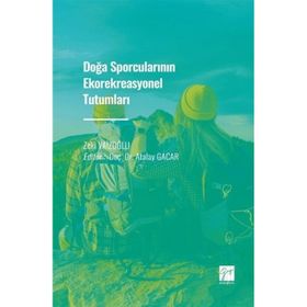 Doğa Sporcularının Ekorekreasyonel Tutumları - Zeki Vaizoğlu