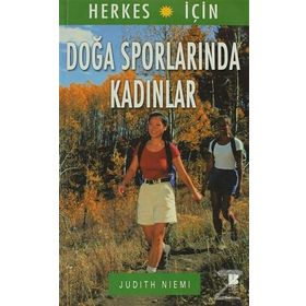 DOĞA SPORLARINDA KADINLAR - JUDITH NIEMI