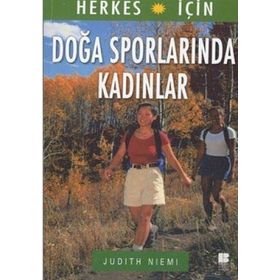 DOĞA SPORLARINDA KADINLAR - JUDITH NIEMI