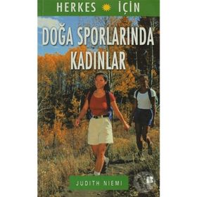 DOĞA SPORLARINDA KADINLAR - JUDITH NIEMI