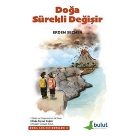 Doğa Sürekli Değişir - Doğa Ana'nın Dersleri 2 - Erdem Seçmen