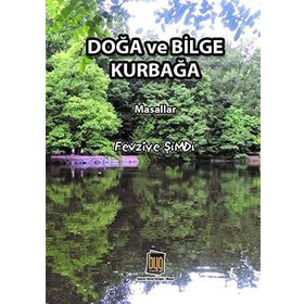 Doğa ve Bilge Kurbağa - Fevziye Şimdi