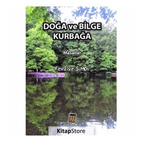 Doğa ve Bilge Kurbağa - Fevziye Şimdi