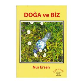 Doğa ve Biz - Nur Ersen