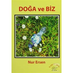 Doğa ve Biz - Nur Ersen